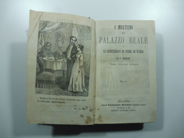 I misteri del Palazzo reale o Le confessioni di Piede di Fatto. Voll. I (-IV)